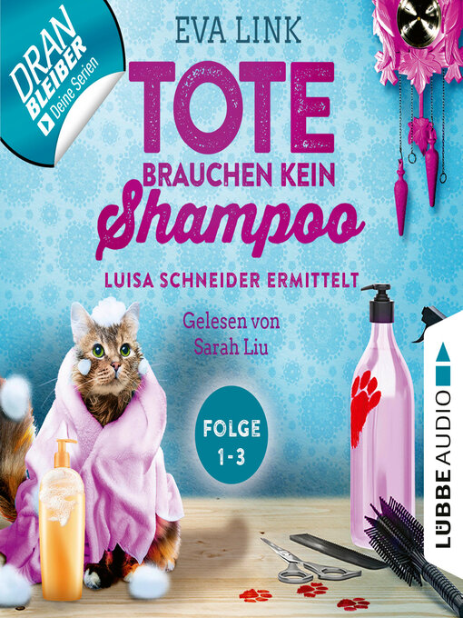Title details for Tote brauchen kein Shampoo, Sammelband 1 by Eva Link - Available